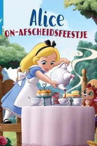 Disney Voor het verhaal: Alices on–afscheidsfeestje