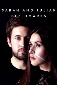 Sarah and Julian: Birthmarks