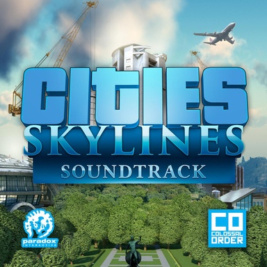 Cities: Skylines (Original Game Soundtrack)
