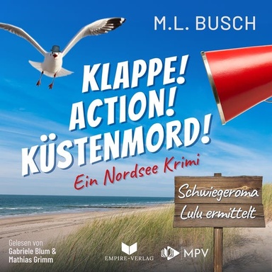 Klappe! Action! Küstenmord!: Schwiegeroma Lulu ermittelt