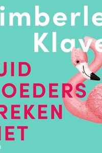 Zuid-moeders breken niet