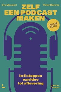 Zelf een podcast maken - nieuwe editie