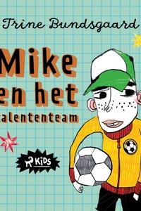 De klas op de Rozenveldschool 2 - Mike en het talententeam
