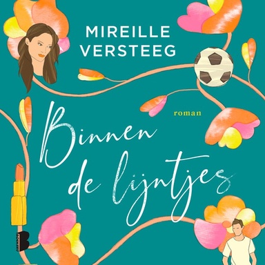 Binnen de lijntjes: Loes heeft totaal geen zin in een nieuwe relatie – zeker niet als het hele schoolplein kan meegenieten