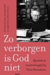 Zo verborgen is God niet