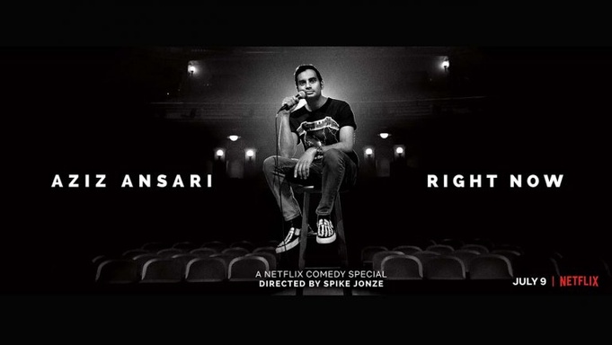 Aziz Ansari: RIGHT NOW
