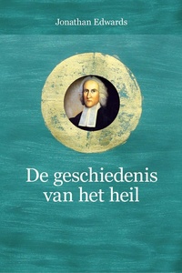 Puriteinse klassieken 11 - De geschiedenis van het heil