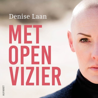 Met open vizier: Over kracht, kwetsbaarheid en kiezen voor jezelf