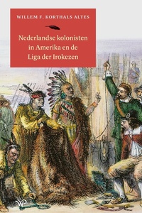 Nederlandse kolonisten in Amerika en de Liga der Irokezen