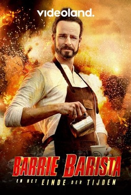 Barrie Barista en het Einde der Tijden