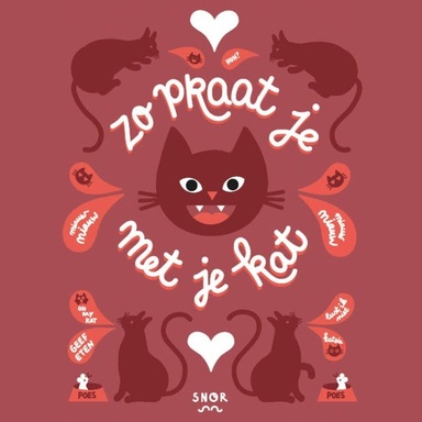 Zo praat je met je kat: Ontdek de geheimen van de kattentaal