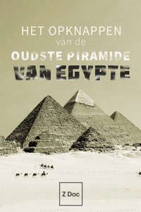 Het Opknappen van de Oudste Piramide van Egypte