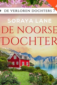 De Noorse dochter: Zeven dochters. Zeven geheimen. Zeven liefdes.