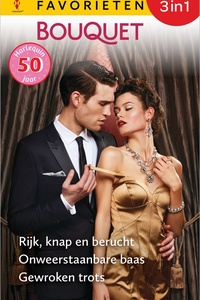 Bouquet Favorieten 849 - Rijk, knap en berucht / Onweerstaanbare baas / Gewroken trots