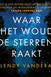 Waar het woud de sterren raakt