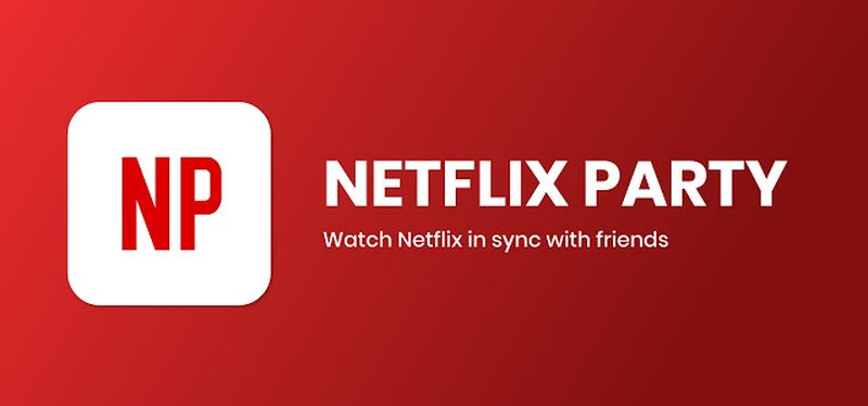 Netflix Party om samen met je vrienden te kijken vanuit huis