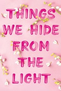 Things we hide from the light