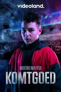 Mocro Maffia: Komtgoed