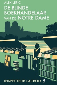 Inspecteur Lacroix 5 - De blinde boekhandelaar van de Notre Dame