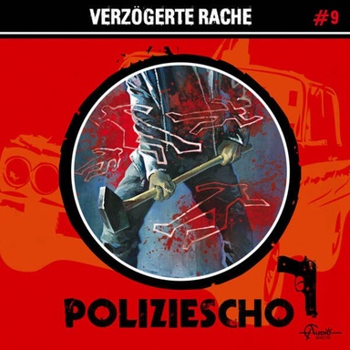 Poliziescho, Folge 9: Verzögerte Rache (Ungekürzt)