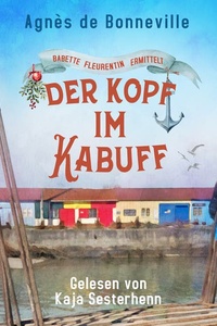 Der Kopf im Kabuff: Ein Oléron-Krimi: Babette Fleurentin ermittelt 5