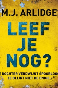 Leef je nog?: Je dochter verdwijnt spoorloos. Ze blijkt niet de enige.