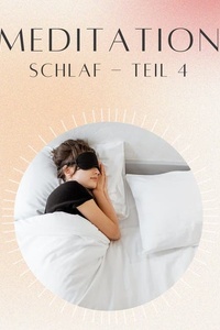 Meditation: Schlaf 4