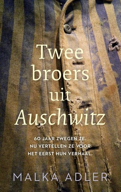 Twee broers uit Auschwitz