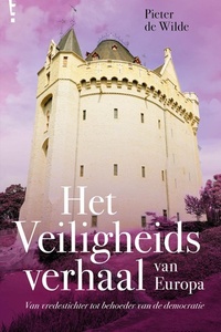 Europa! - Het veiligheidsverhaal van Europa