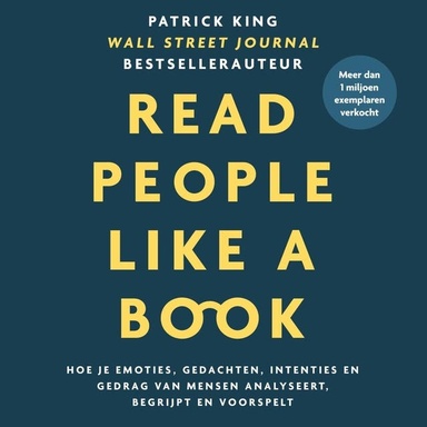 Read People Like a Book - Nederlandse editie: Hoe je emoties, gedachten, intenties en gedrag van mensen analyseert, begrijpt en voorspelt