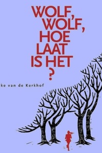 Wolf, wolf hoe laat is het?