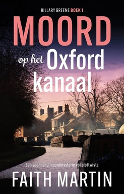 Hillary Greene 1 - Moord op het Oxford kanaal