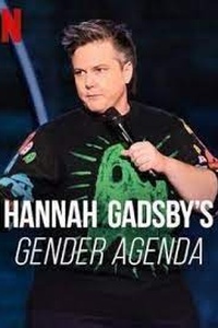 Hannah Gadsby's Gender Agenda