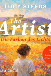 The Artist - Die Farben des Lichts (Ungekürzt)