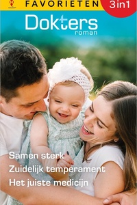 Doktersroman Favorieten 877 - Samen sterk / Zuidelijk temperament / Het juiste medicijn