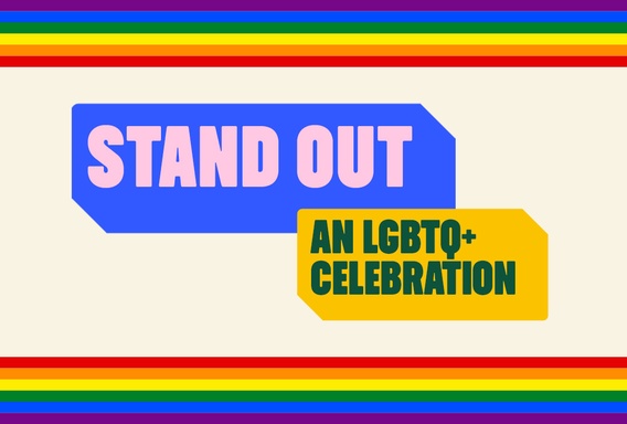 Stand Out: An LGBTQ+ Celebration