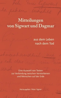 Mitteilungen von Sigwart und Dagmar: aus dem Leben nach dem Tod