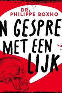 In gesprek met een lijk: De forensisch arts die spreekt met de doden