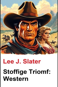Stoffige Triomf: Western