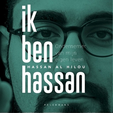 Ik ben Hassan (audiobook): Ondernemer van mijn eigen leven