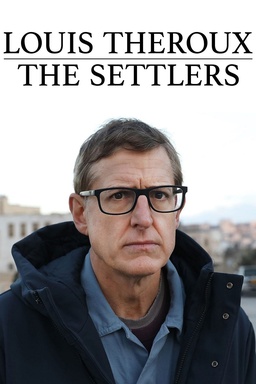 Louis Theroux: The Settlers
