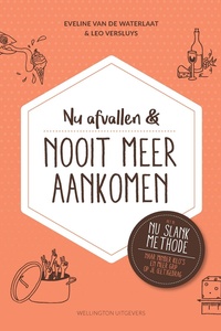 Nu afvallen en nooit meer aankomen