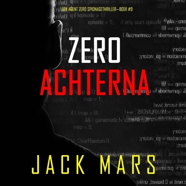 Zero Achterna (Een Agent Zero Spionagethriller—Boek #9)