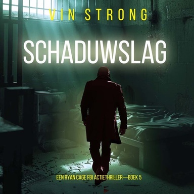 Schaduwslag (Een Ryan Cage FBI Actiethriller—Boek 5)