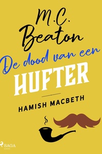 Hamish Macbeth 2 - De dood van een hufter - Hamish Macbeth