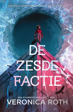 Divergent 4 - De zesde factie