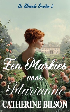 De Blozende Bruiden 2 - Een Markies voor Marianne