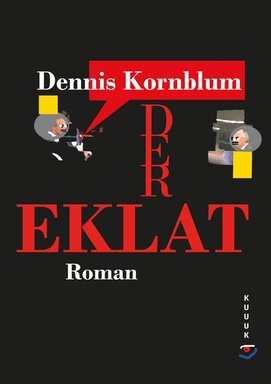 Der Eklat: Roman