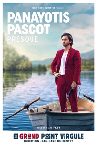Panayotis Pascot: Presque