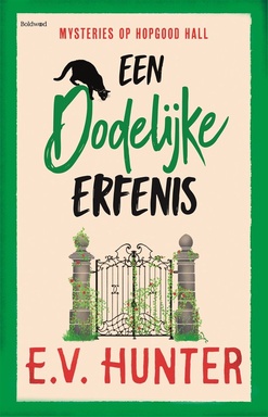 Mysteries op Hopgood Hall 6 - Een dodelijke erfenis
